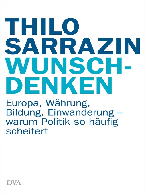 Title details for Wunschdenken by Thilo Sarrazin - Available
